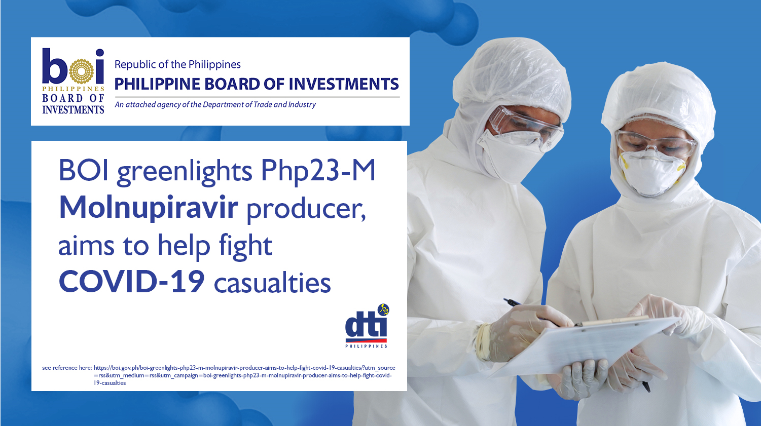 The Philippine Board of Investments (BOI) has approved the application for registration of Lloyd Laboratories, Inc. as domestic producer of Molnupiravir, an oral therapy for COVID-19 patients.